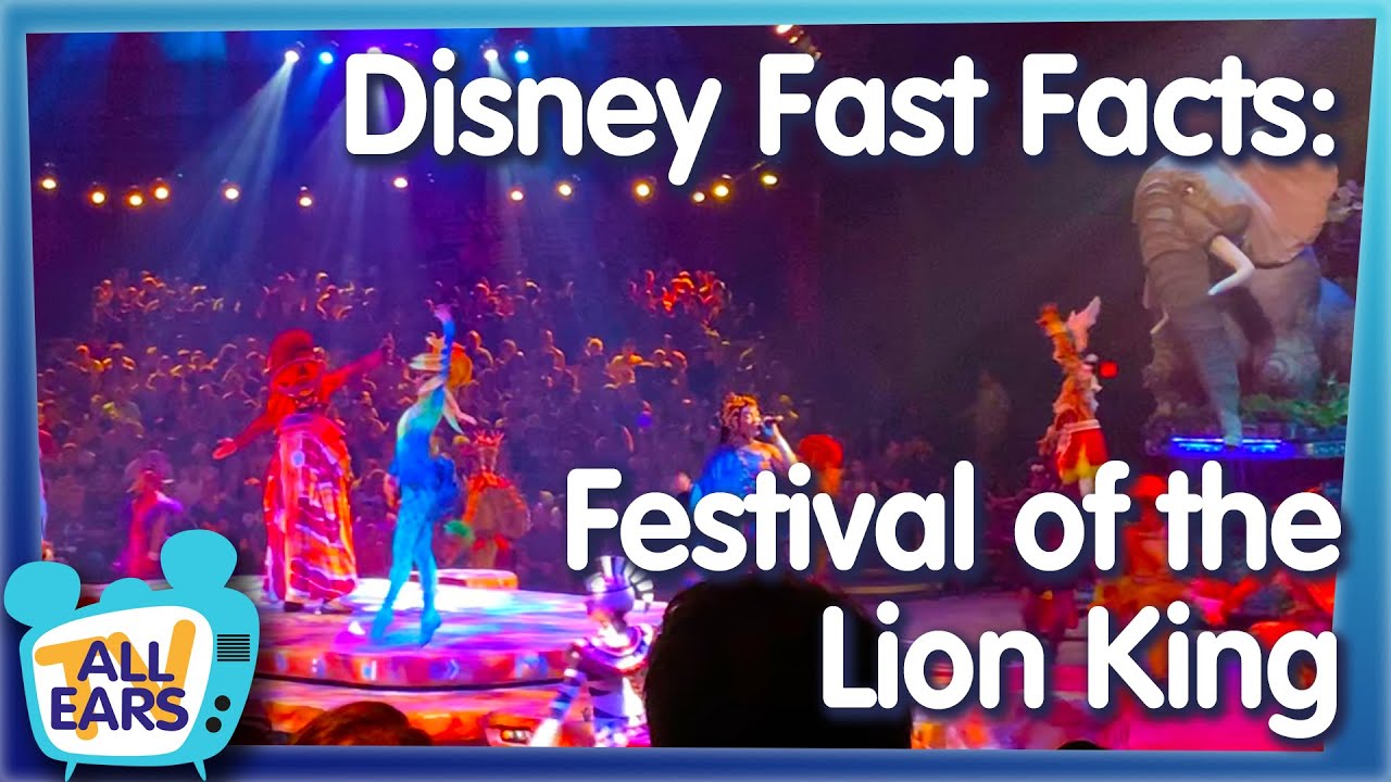 You Can't Miss Disney World's Festival of the Lion King! We've Got the Behind the Scenes Details!