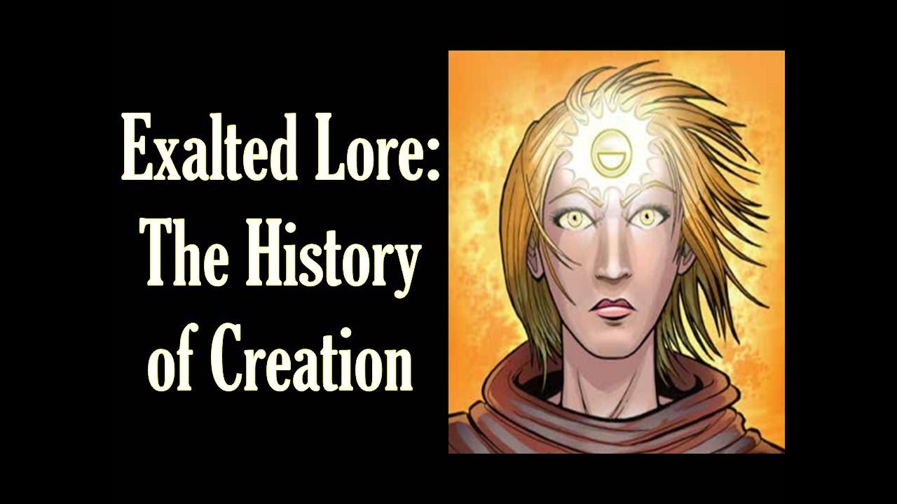 Exalted Lore: The History of Creation
