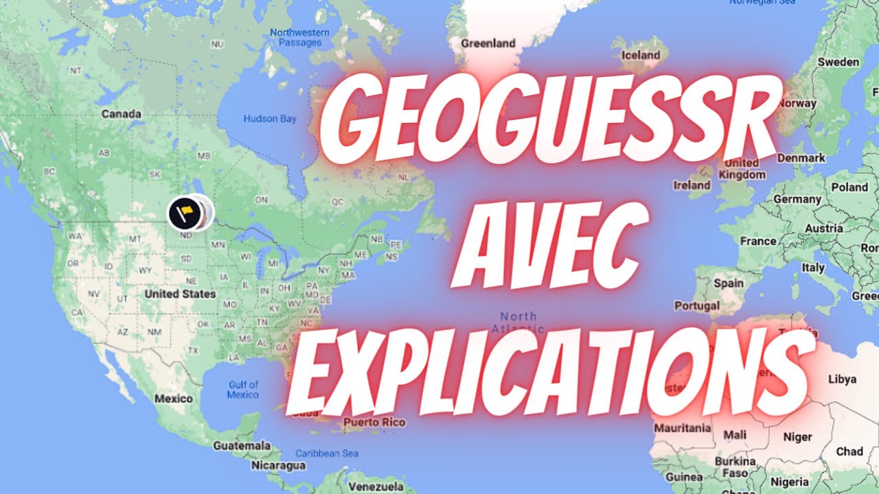 GEOGUESSR AVEC EXPLICATIONS !