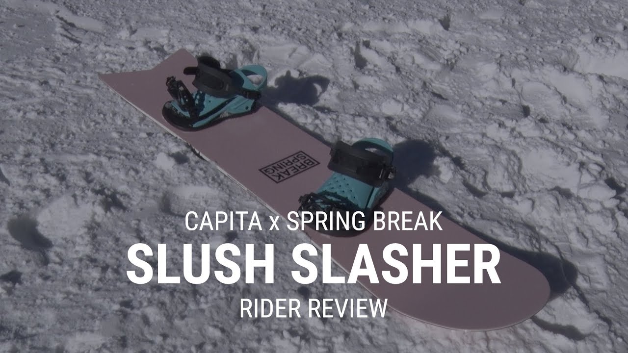 CAPiTA Spring Break Slush Slasher 2019 Snowboard Rider Review - Tactics.com
