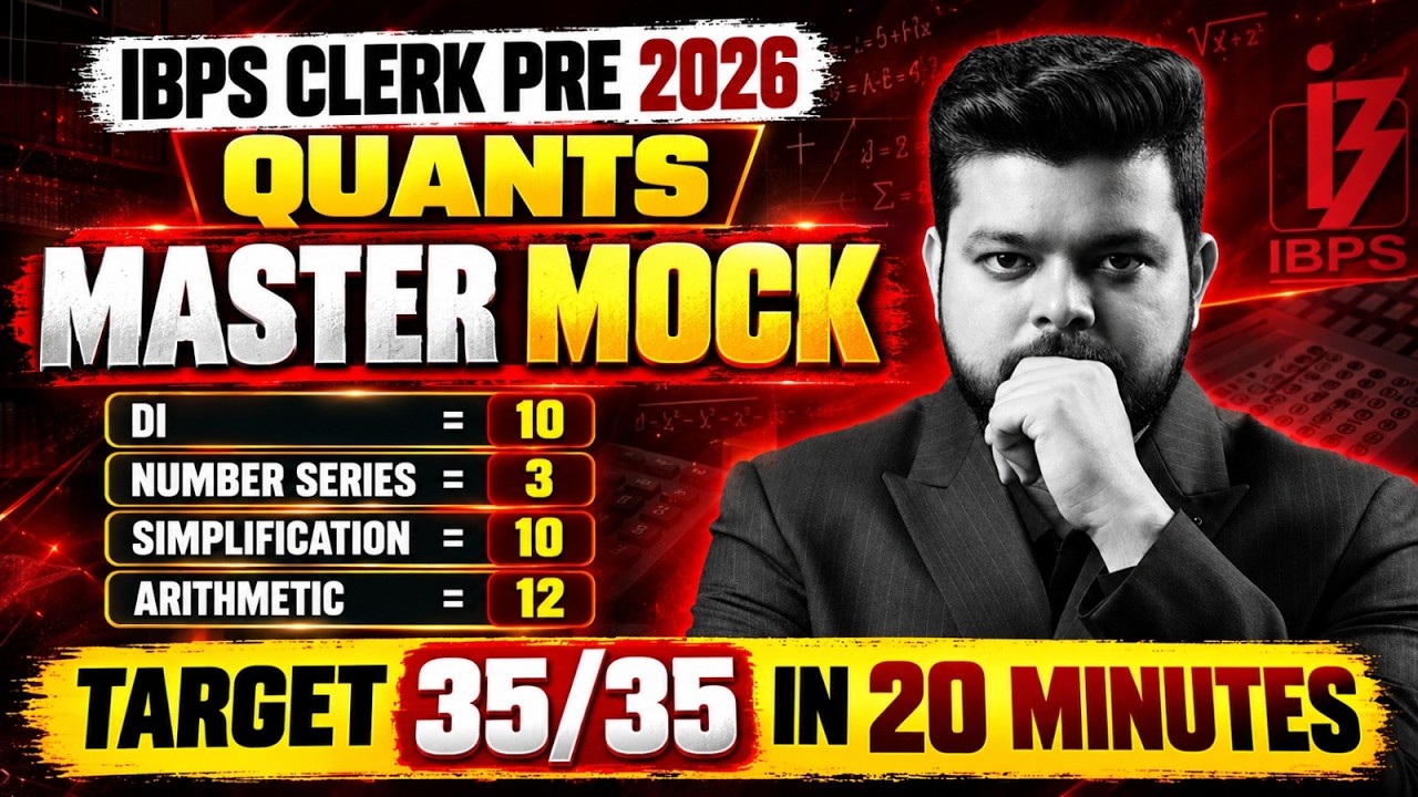 IBPS Clerk 2026 Quants Master Mock Test | Target 35/35 Score Strategy