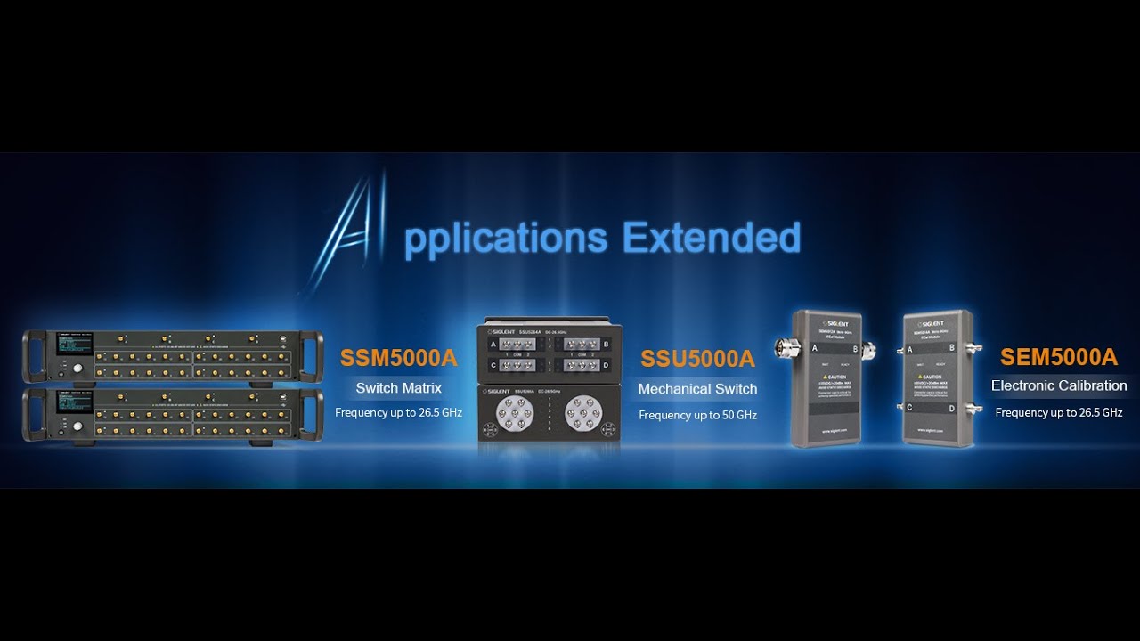 SEM5000A & SSU5000A & SSM5000A Series Extend SIGLENT Solutions into complex RF Applications