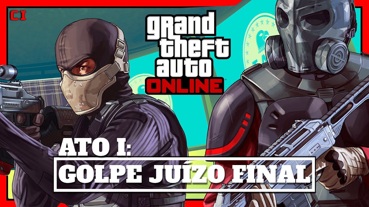GTA 5 ONLINE - GOLPE DO JUÍZO FINAL: ATO 1 COMPLETO - VAZAMENTOS DE DADOS (PT-BR)