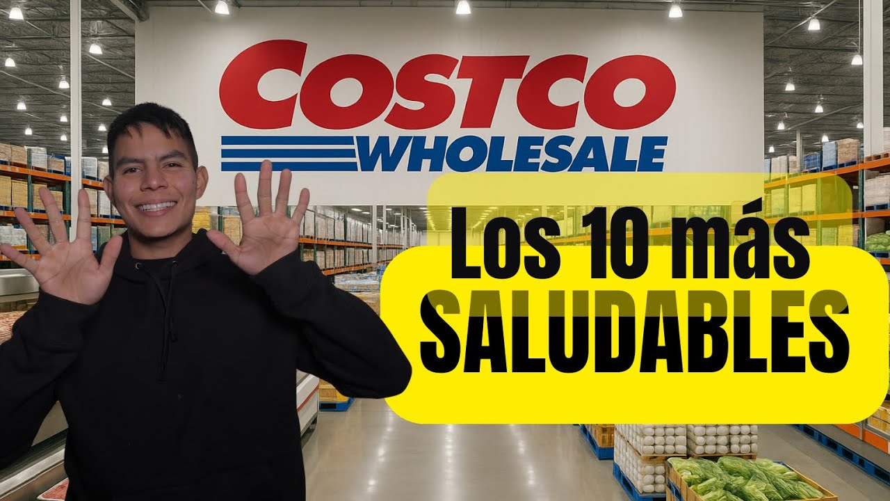 LOS 10 ALIMENTOS MÁS SALUDABLES EN COSTCO (GUÍA 2025)