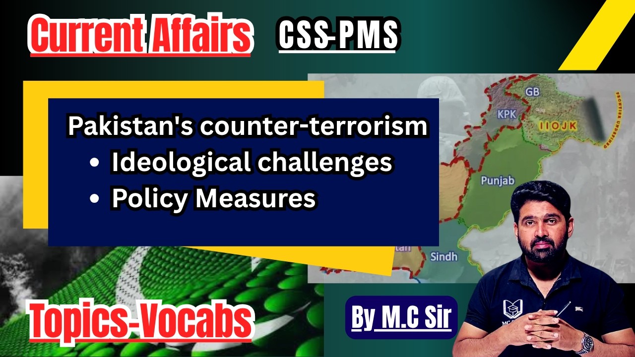 Pakistan&rsquo;s Counter-Terrorism Strategy: Ideological Challenges & Policy Measures | CSS Analysis