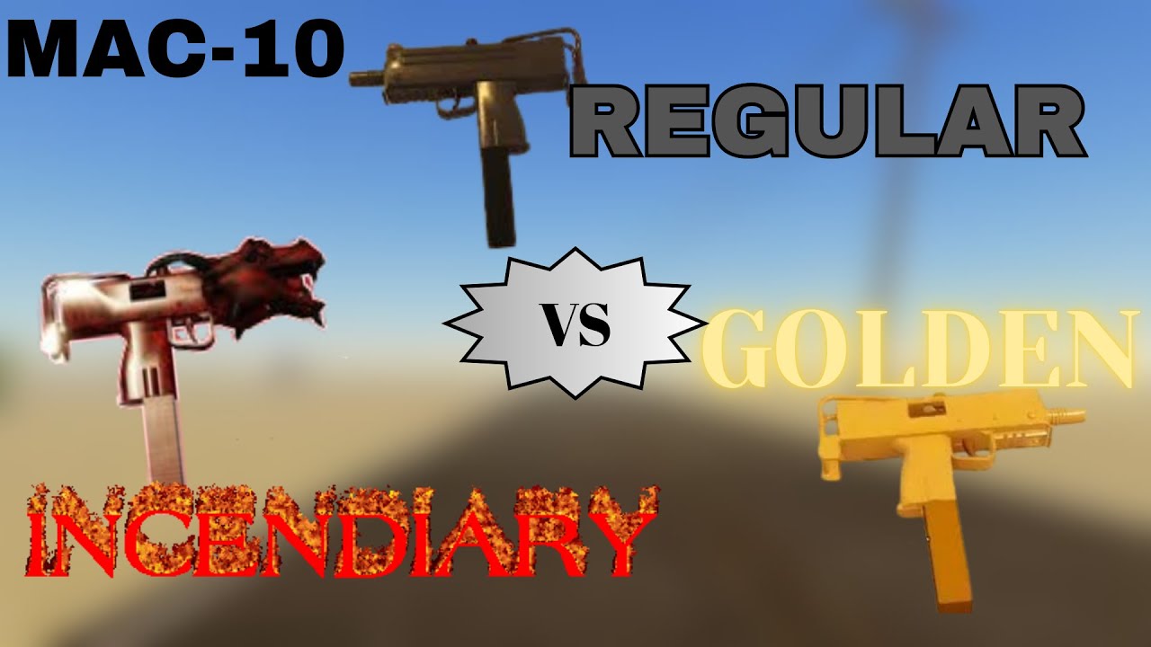Mac-10 Normal vs. Golden vs. Incendiary/Dragon Breathe (Comparison) | A Dusty Trip Roblox