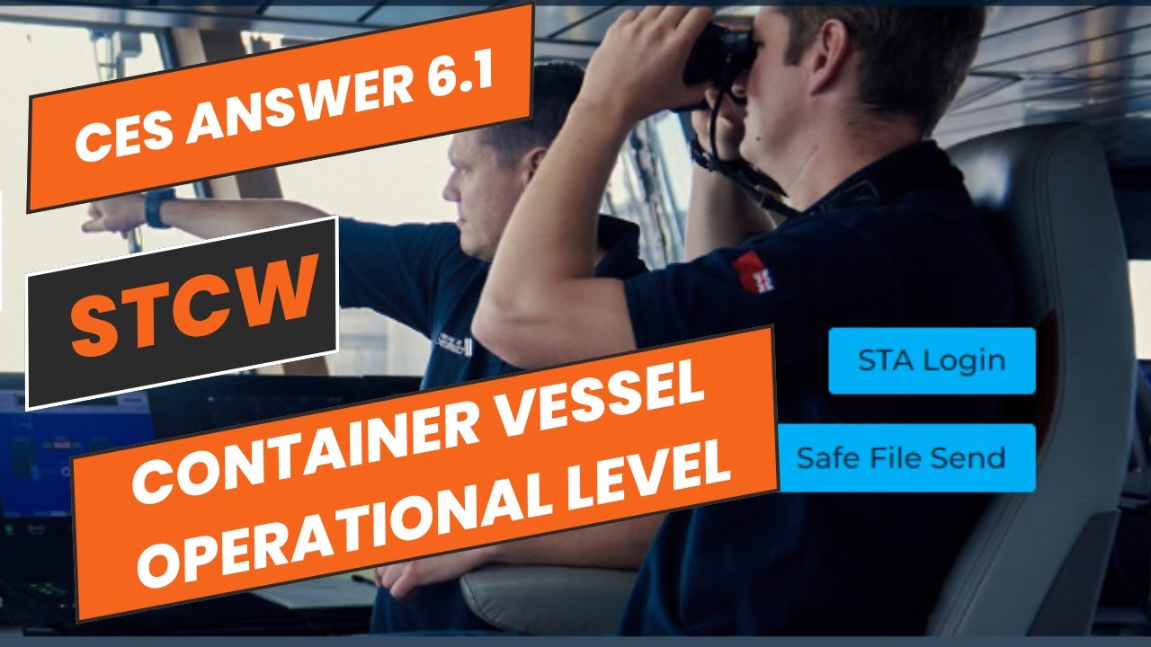CES TEST 6.1| STCW TEST OPERATIONAL LEVEL FOR CONTAINER VESSEL