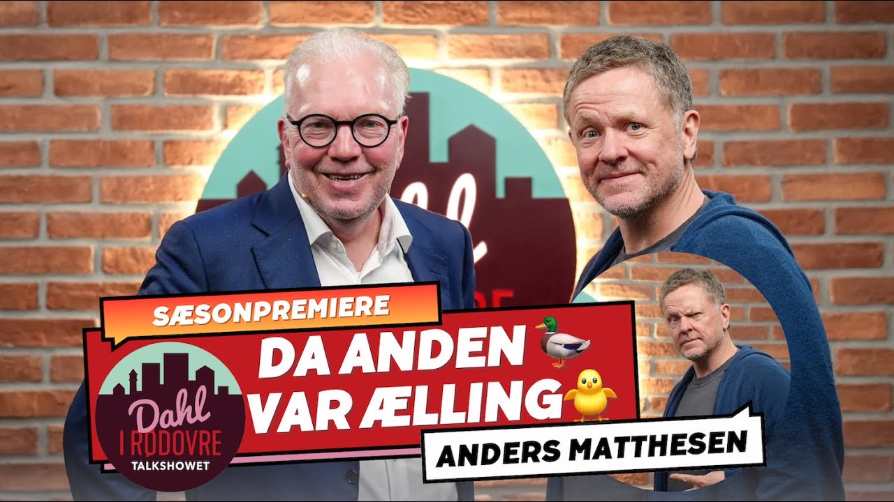 Fra ælling til Anden  🦆 Anders Matthesen