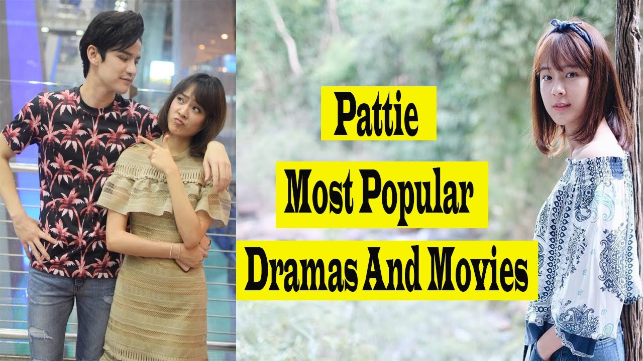 Pattie Ungsumalynn Most Popular Dramas And Movies Her Career New Video Of 2020.