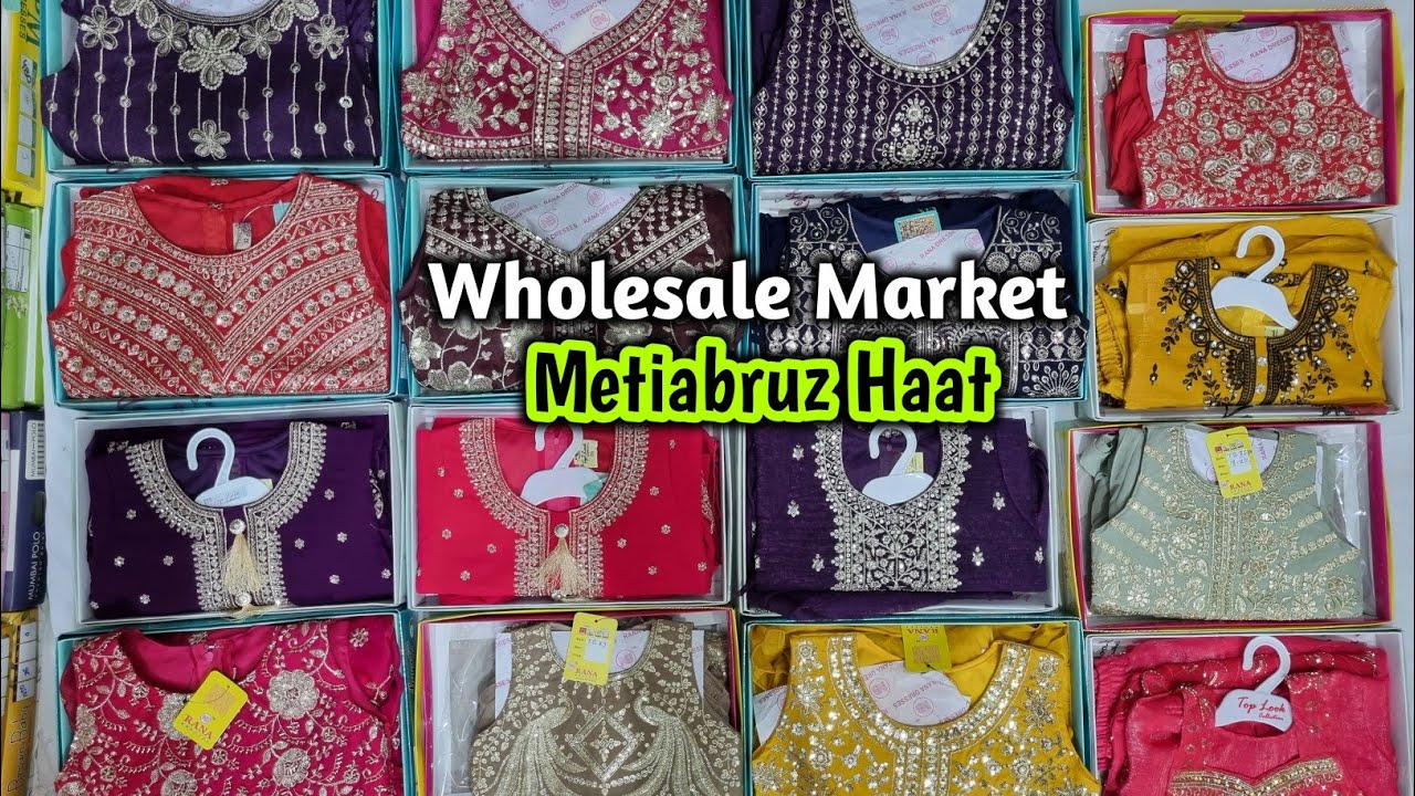 New Design Eid Special Collection Wholesale l Kolkata Metiabruz Haat l Premium Girls Wear