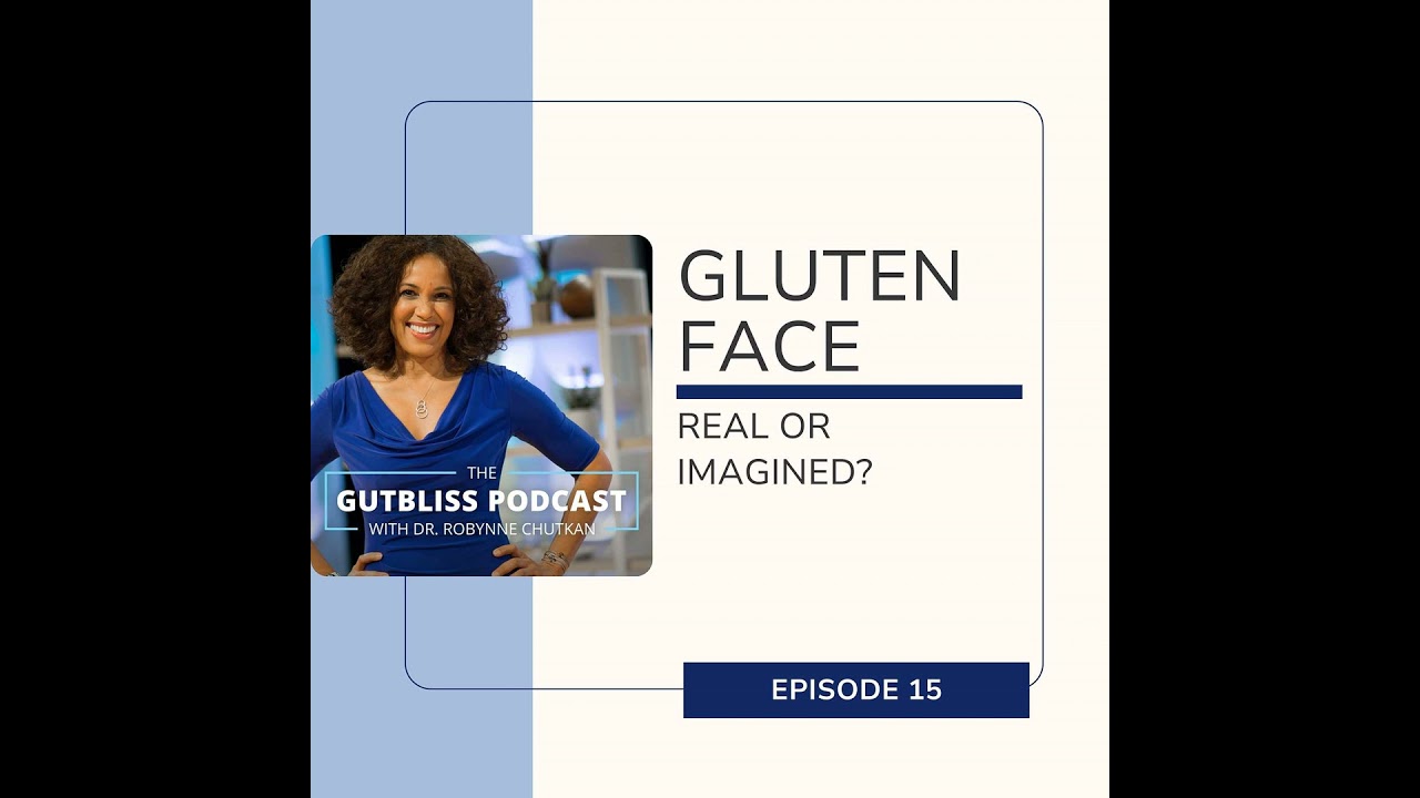 Gluten Face - Real or Imagined?