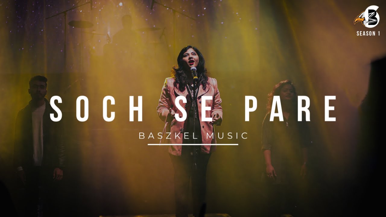 Soch Se Pare | Baszkel Music ft. Mahima Mosses