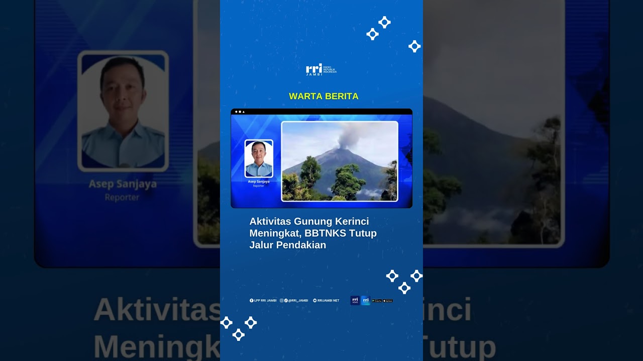 BBTNKS Tutup Jalur Pendakian Kerinci!!! 