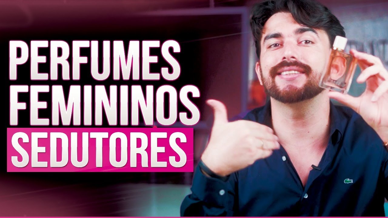 PERFUMES QUE DEIXAM OS HOMENS LOUCO POR VOCÊ