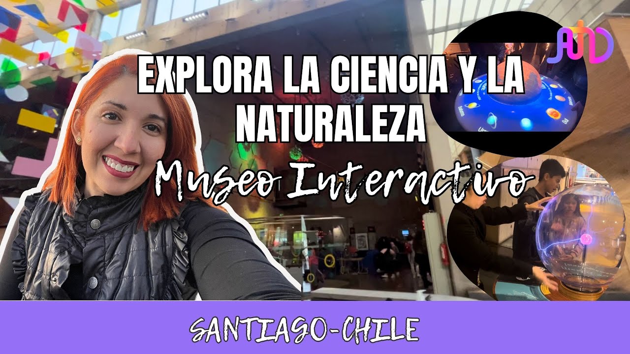 Museo Interactivo Mirador (MIM) en Santiago, Chile: Donde la Ciencia Cautiva 