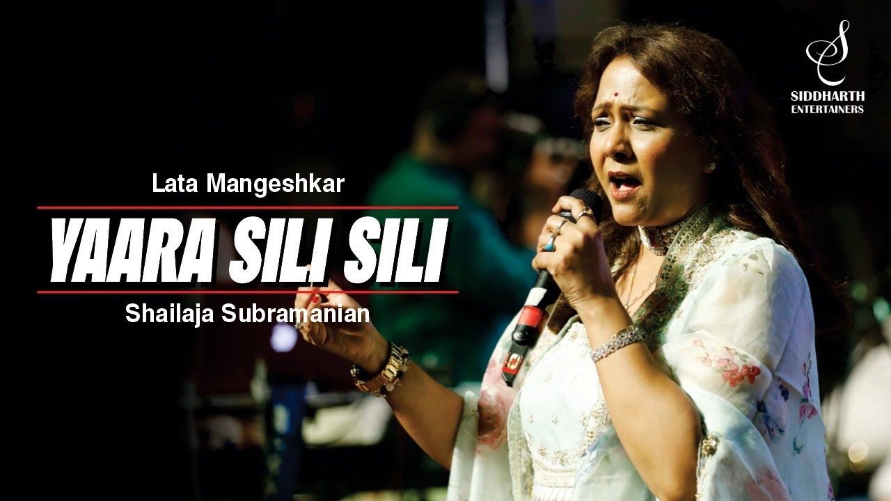 YAARA SILI SILI | यारा सीलि सीलि | LATA MANGESHKAR | SHAILAJA SUBRAMANIAN | SIDDHARTH ENTERTAINERS