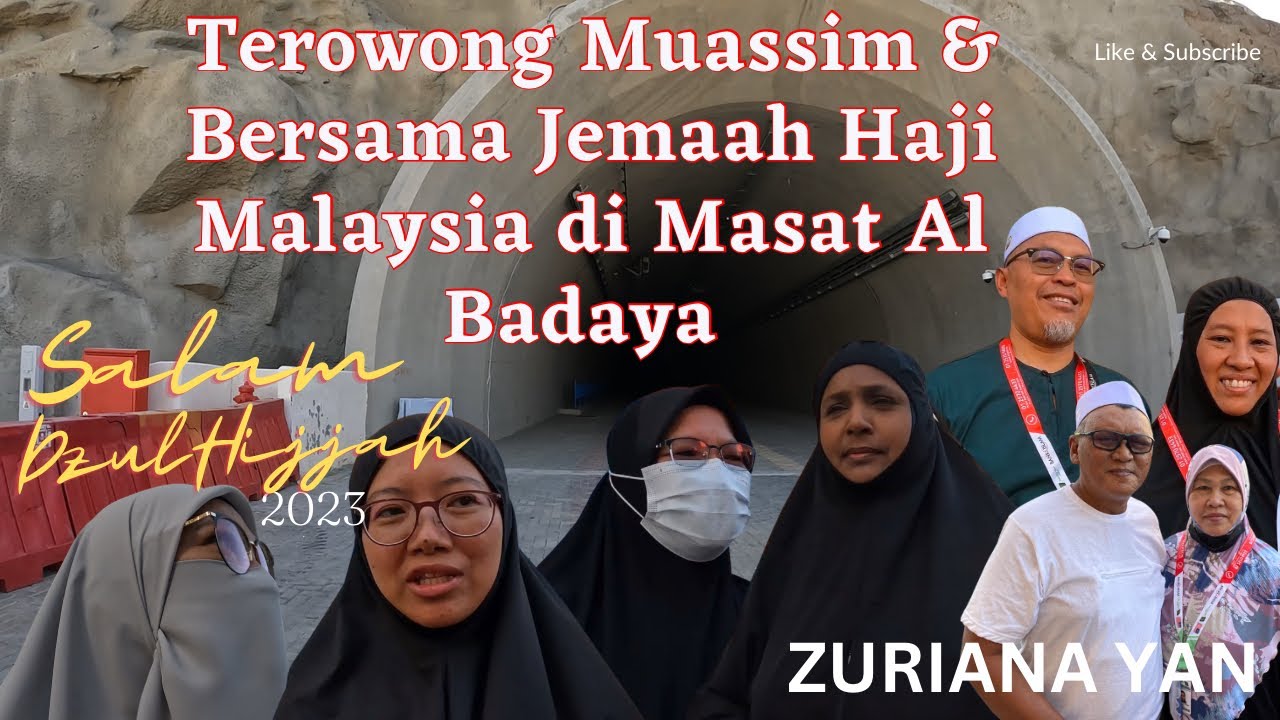 Terowong Muassim & Penempatan Haji Malaysia Masat Al Badaya