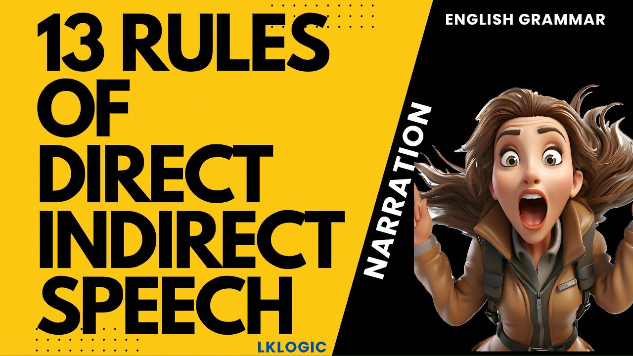 13 Rules of Direct Indirect Speech - Narration | English Grammar Rules and Test