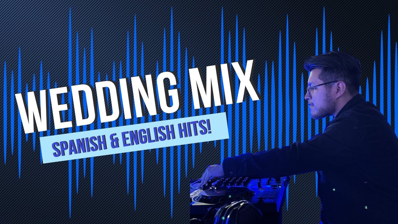 30-Minute Bilingual Wedding DJ Mix| Packed Dance Floor with Spanish & English Hits!