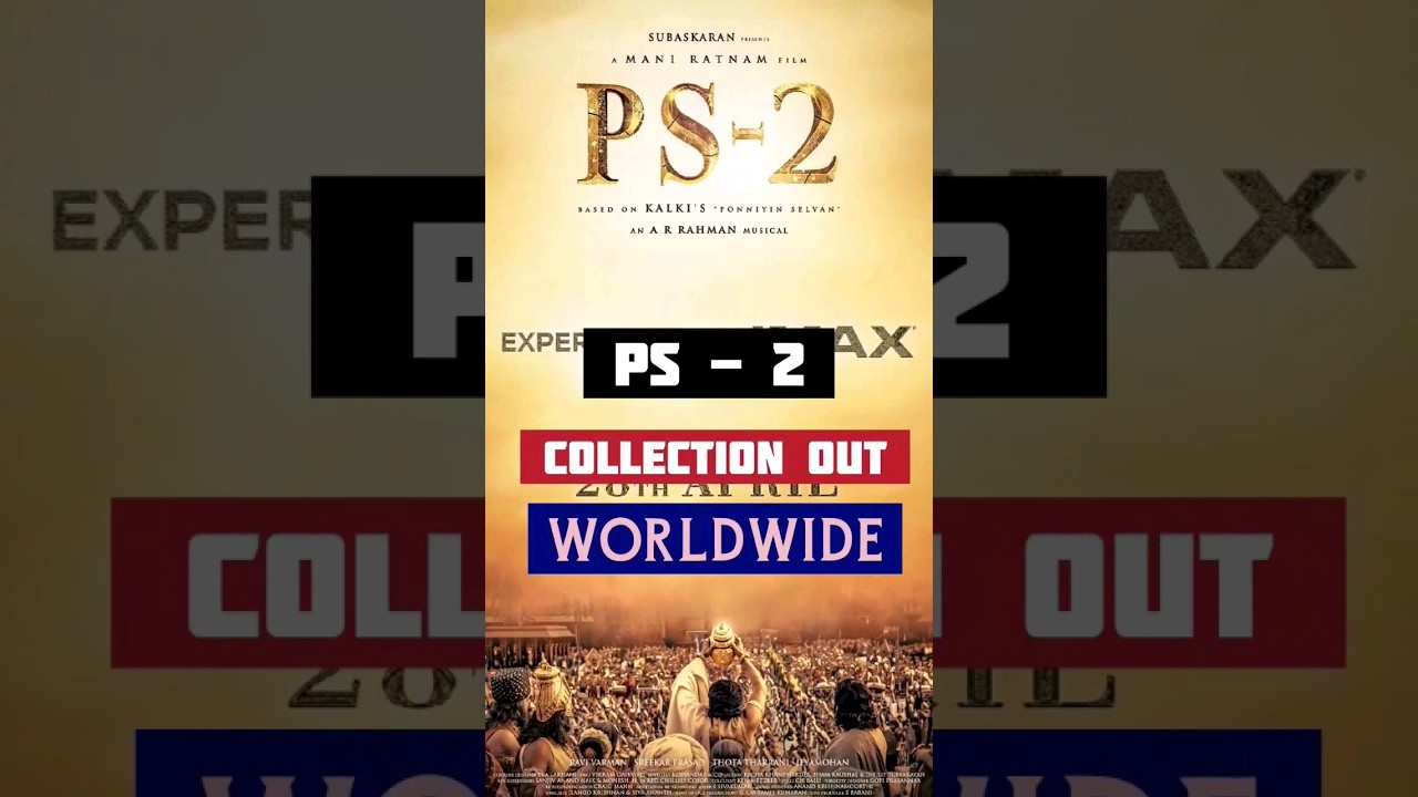 Ponniyen Selven 2 Movie Collection Worldwide| 