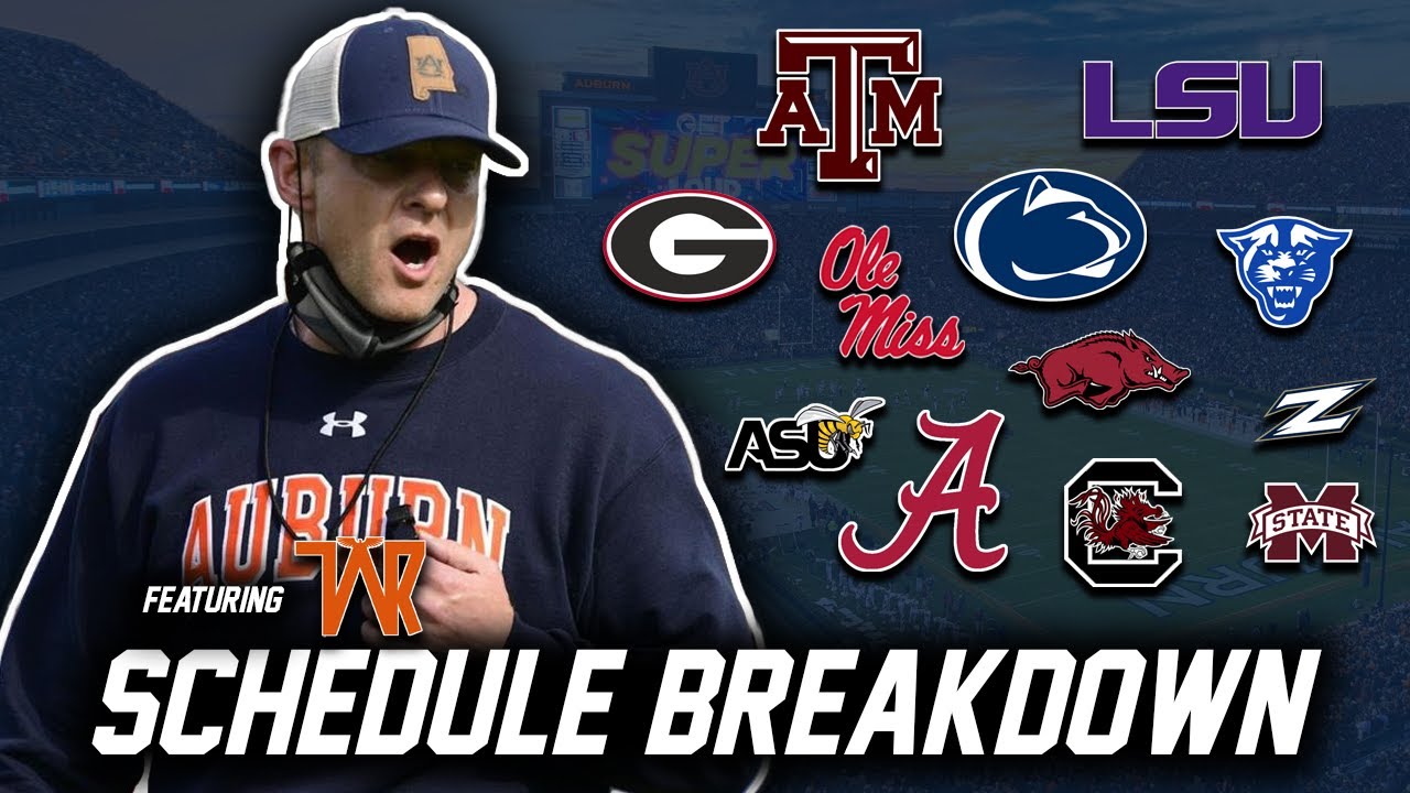 Auburn Tigers Full Football Schedule Breakdown | Ft. @TheWarRapport | Auburn Football