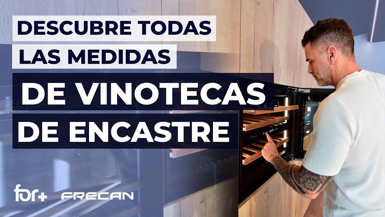🍷 Tamaños de vinotecas y dónde colocarlas según tu cocina I Guía según tu cocina y electrodomésticos
