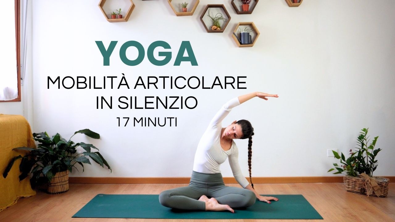 YOGA STRETCH | Mobilità Articolare di Tutto il Corpo -  Pratica in Silenzio