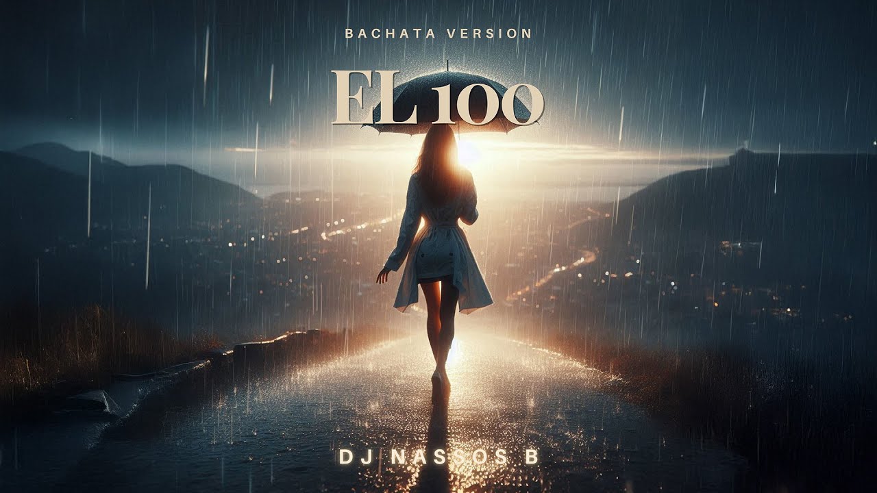 El 100 (Bachata Version) - DJ Nassos B ft Izza & Pablo Dazan