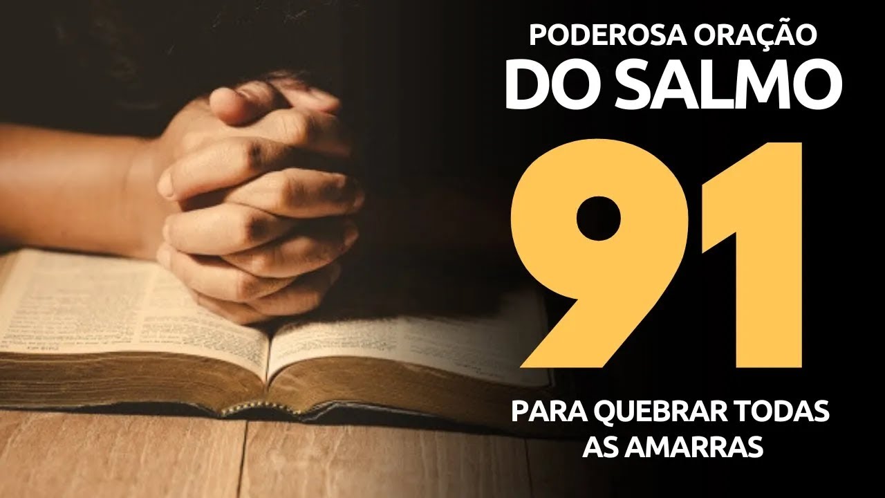 [🙏OUÇA DORMINDO!] SALMO 91 UMA DAS ORAÇÕES MAIS PODEROSAS DA BÍBLIA 🙌 ORAÇÃO PARA QUEBRAR AS AMARRAS