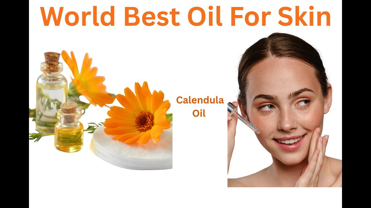 Best Oil for Skin| Calendula Oil for Skin| Benefits of Calendula Oil| Oil for Face