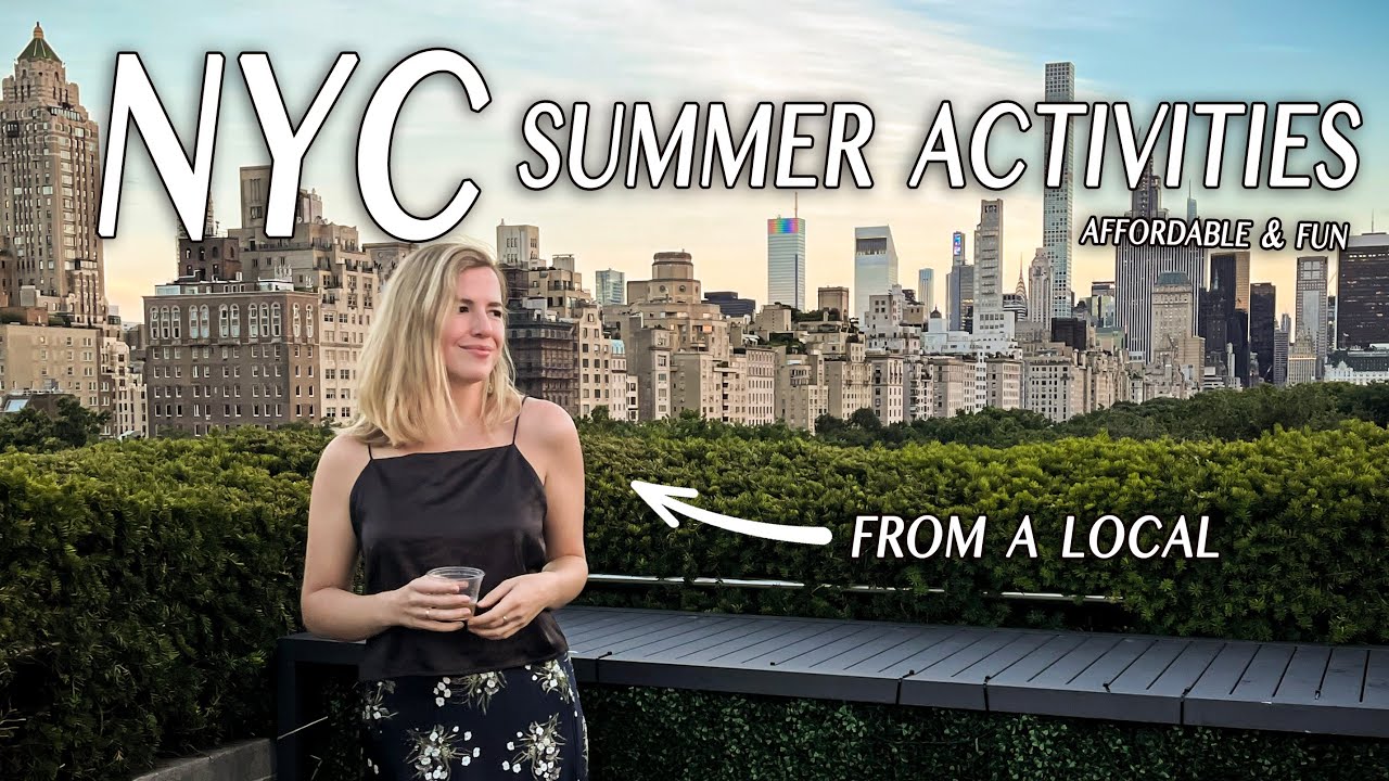 What to do in NYC this Summer! Recommendations from a 7 year local 🍎
