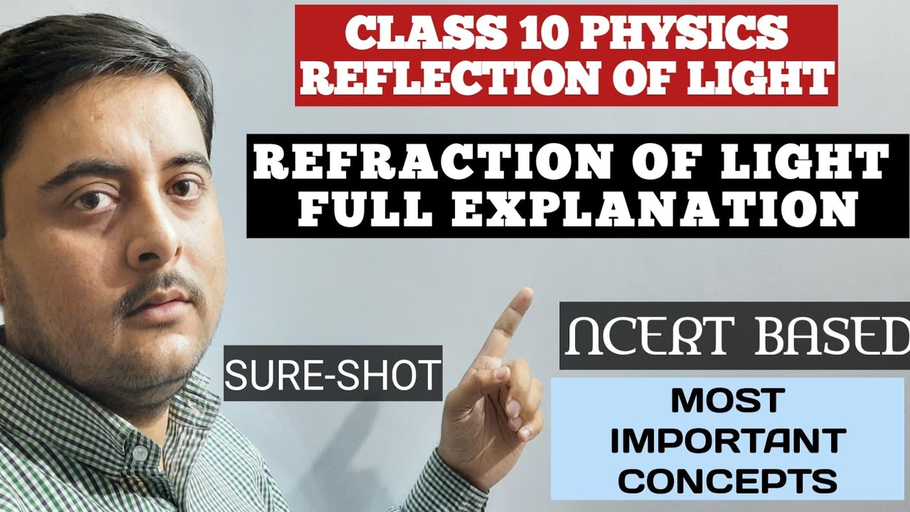 Class 10 Physics Refraction of Light || Light - Reflection and Refraction