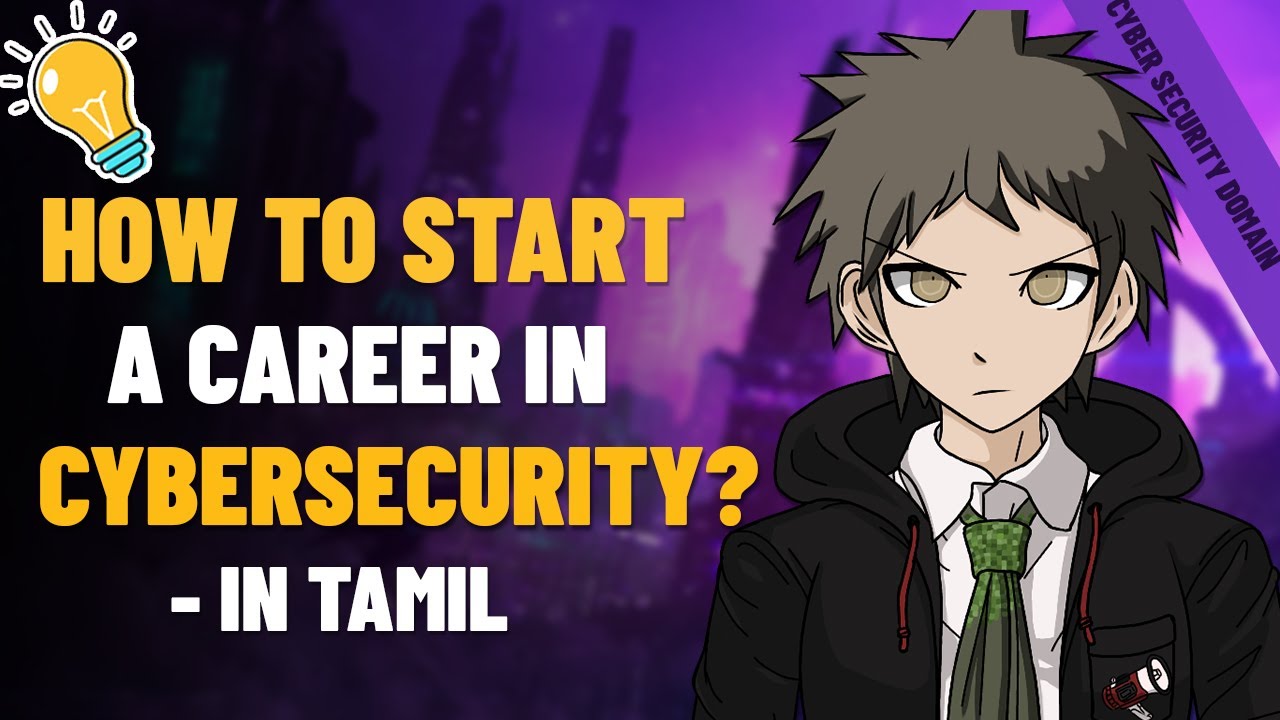 How to start a career in cybersecurity? | Cyber Voyage | In Tamil