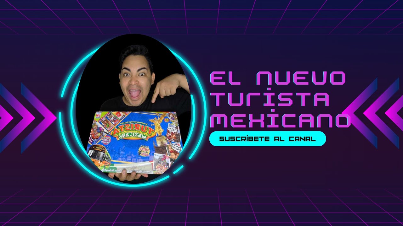 Conoce el Nuevo Turista Mundial Versión Mexicana 🇲🇽👀😎