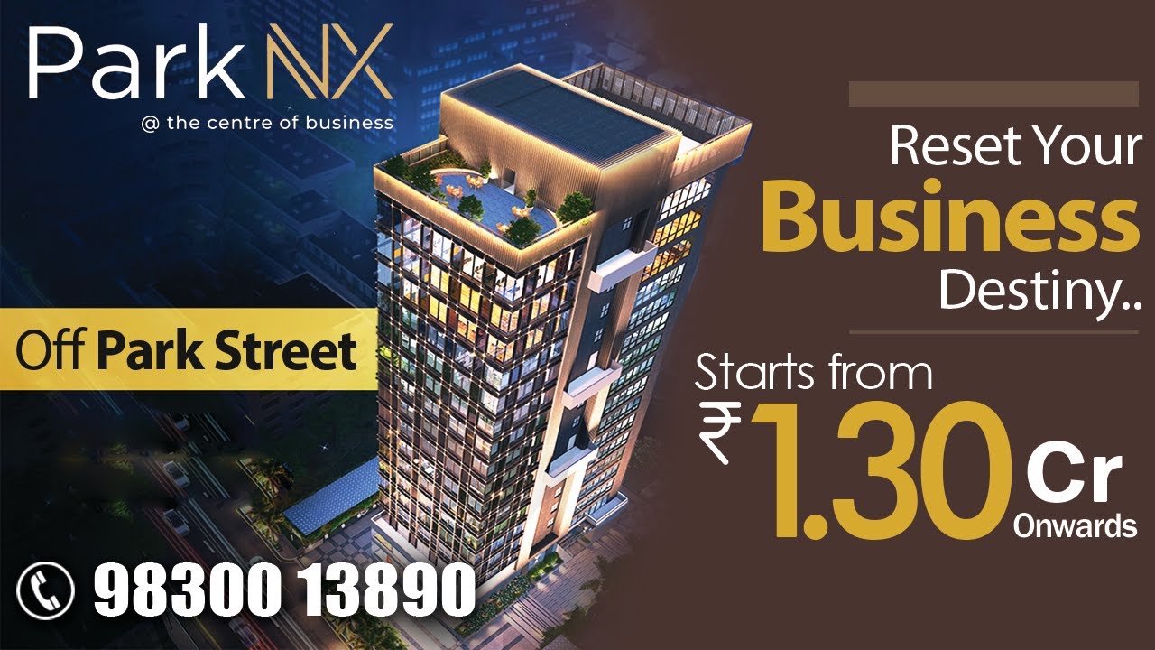 Park NX Commercial Office Spaces Park Street, Kolkata | Commercial Office Spaces Park Street