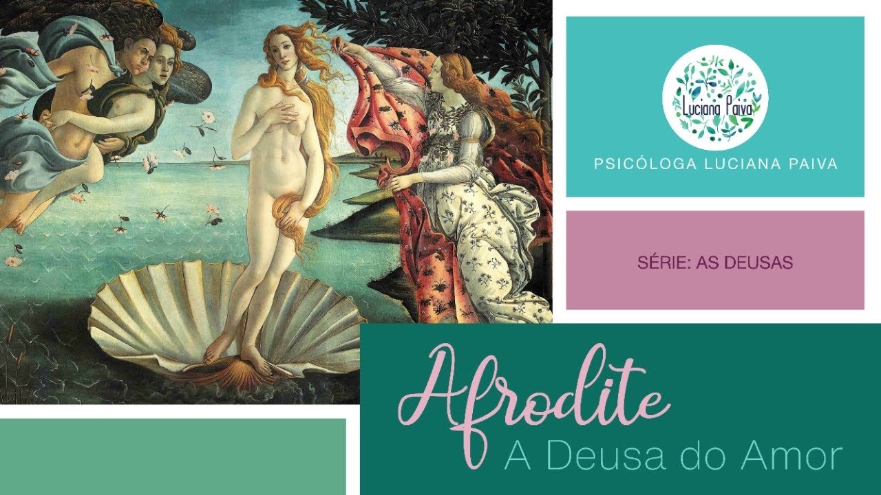 AFRODITE - O ARQUÉTIPO DA DEUSA DO AMOR
