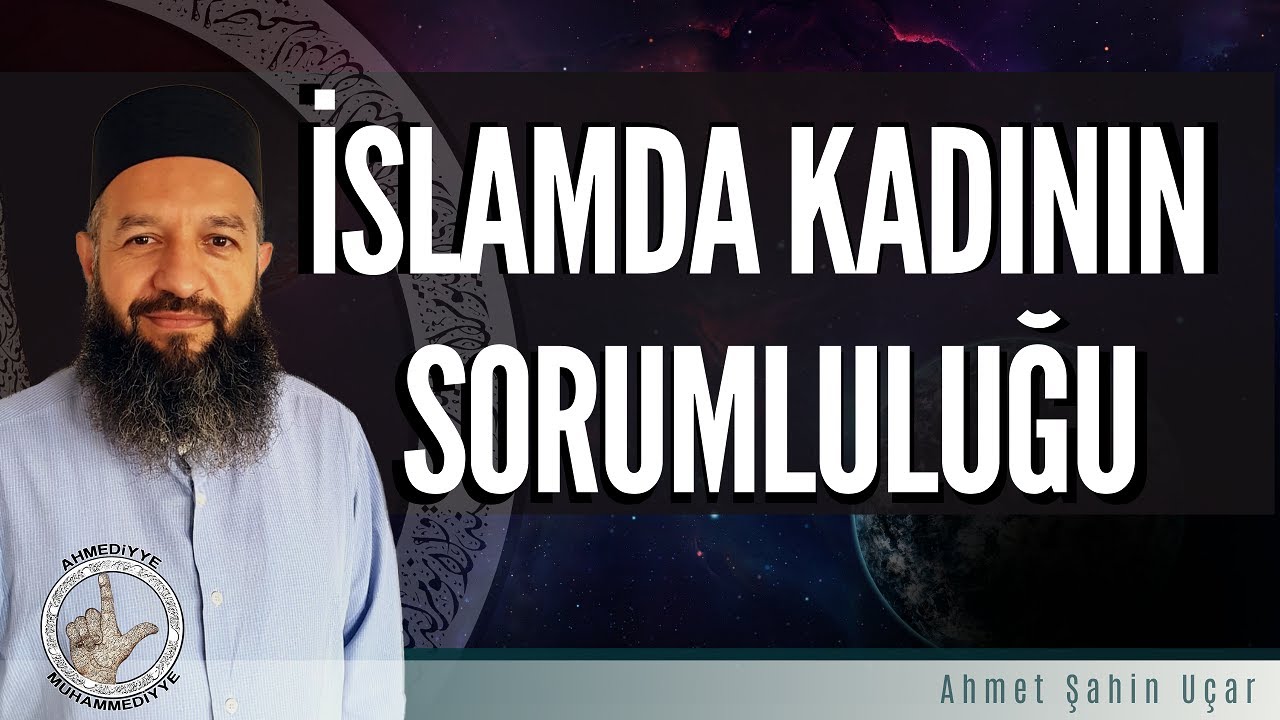 İSLAMDA KADININ SORUMLULUĞU