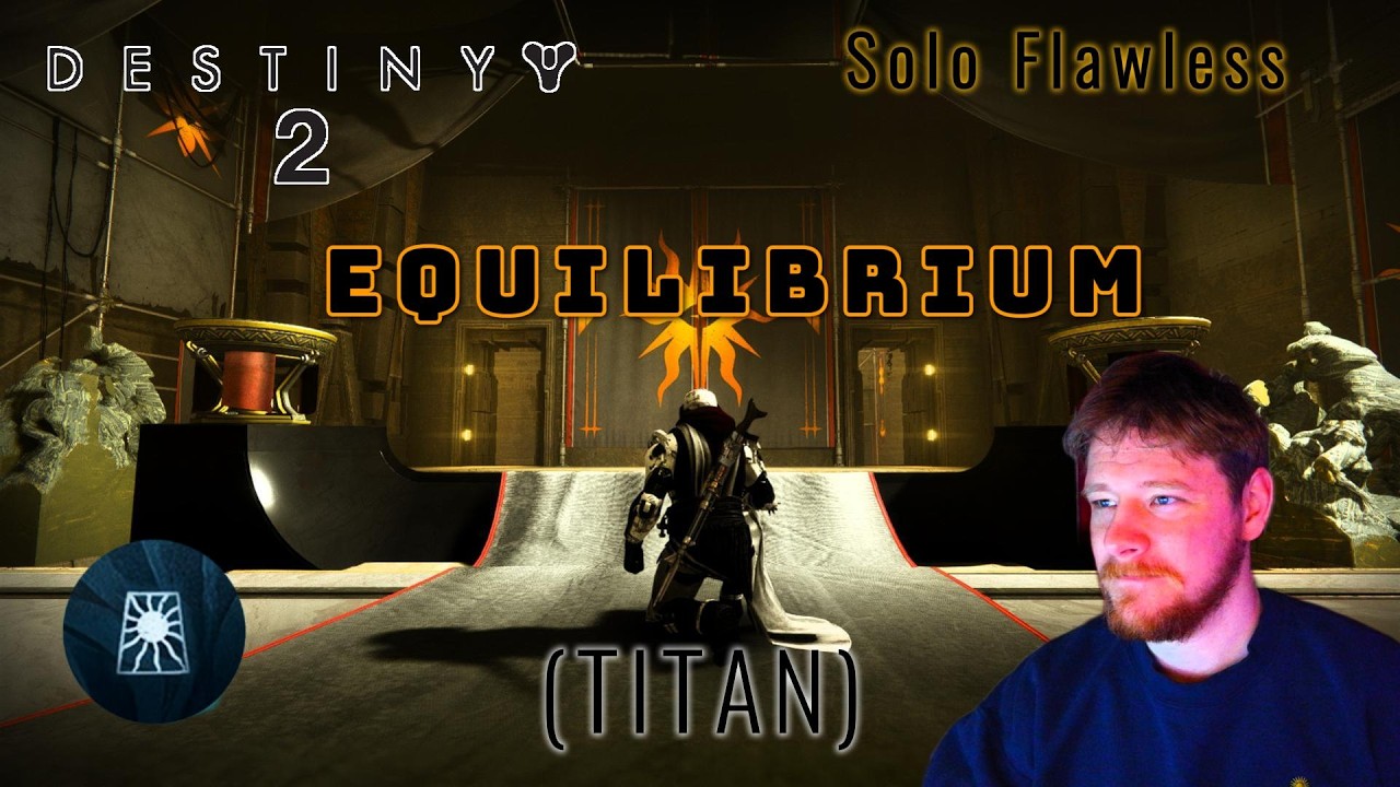 Destiny 2 | SOLO Flawless Equilibrium | Titan