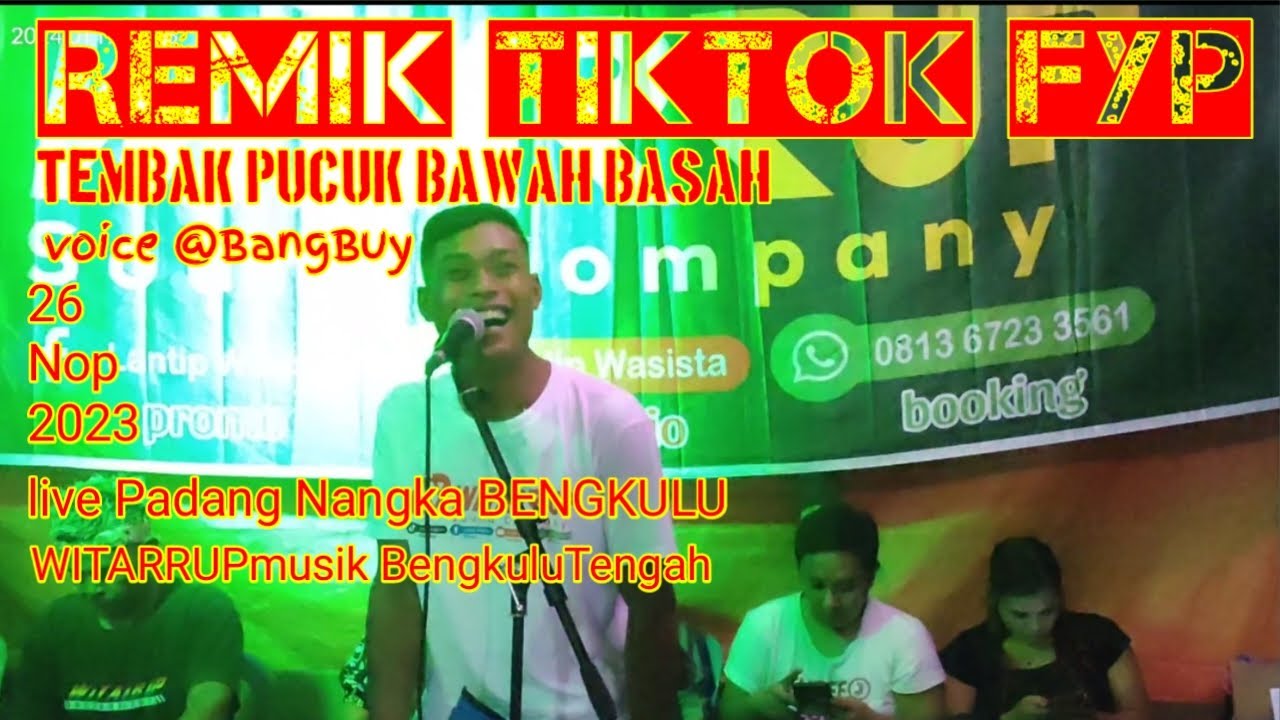 Remix tiktok fyp TEMBAK PUCUK BAWAH BASAH OT WITARRUP live  Padang Nangko Bengkulu