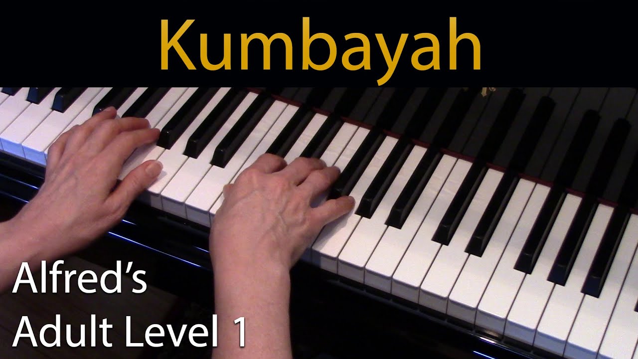 Kumbayah (Elementary Piano Solo) Alfred's Adult Level 1