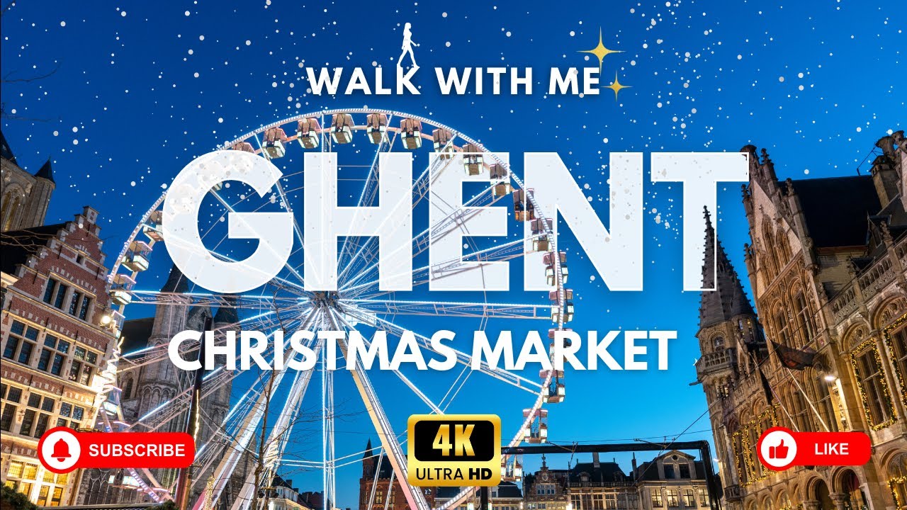 Ghent Christmas Market Walking Tour | Magical City 4K