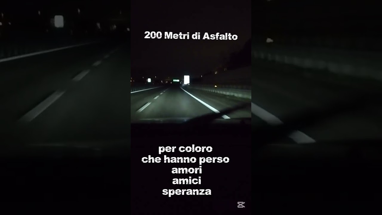 200 metri di asfalto. Per coloro che hanno perso amici, amore, speranza.  #amore #musica #italiano