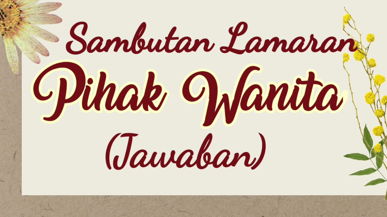 Sambutan Lamaran Pihak Wanita