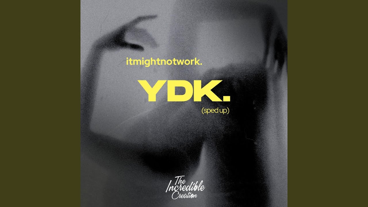 YDK (Sped Up)