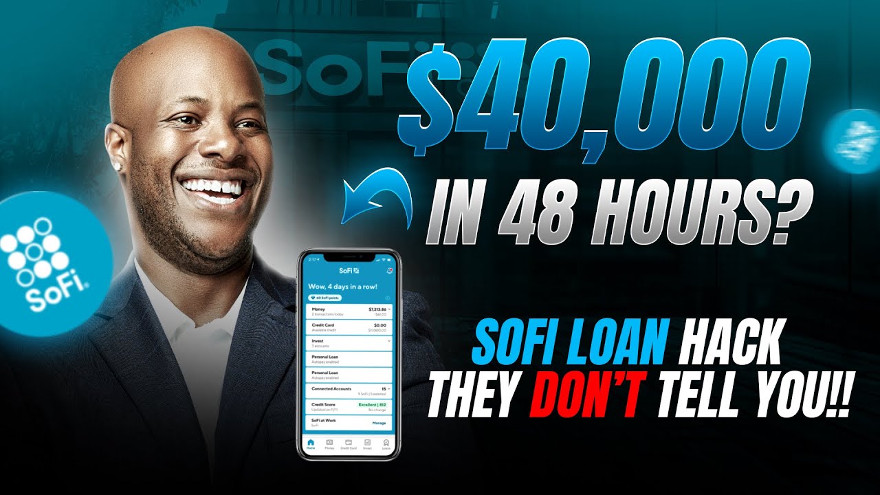 Unlocking $40K Fast: How to Get Approved for a SoFi Loan in 48 Hours
