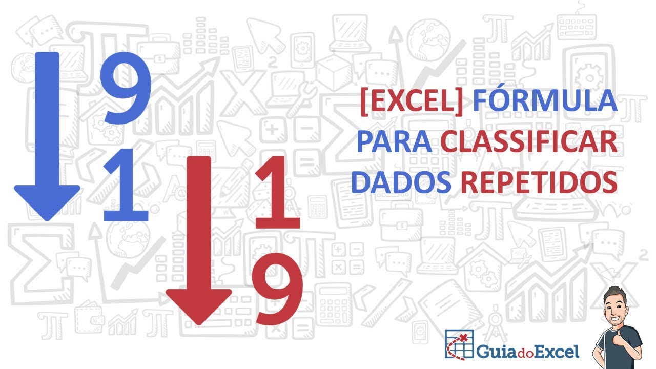 [EXCEL] Fórmula para classificar dados repetidos