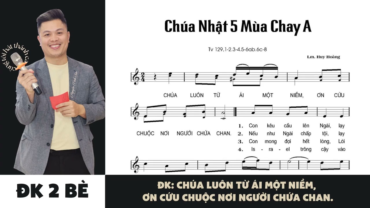 Đáp Ca - THTM - Thánh Vịnh 129 - Chúa Nhật 5 Mùa Chay Năm A - Lm. Huy Hoàng x Nguyễn Vinh Sơn