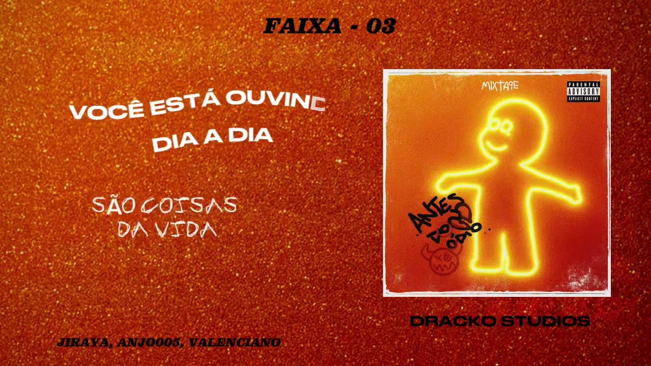 03. DIA A DIA Ft. Anjo005 (Prod. Valencianobeats)