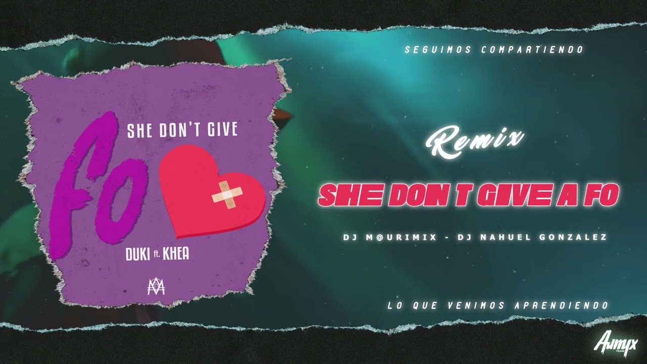 She Don't Give a FO - (Remix) - DJ NAHUEL GONZALEZ Ft DJ MAURIMIX