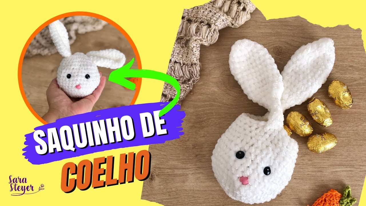 SAQUINHO DE COELHO facil em crochê - Amigurumi para páscoa